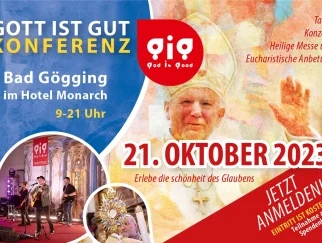 „Lieben im Leiden“ – Gig (Gott ist gut)-Konferenz am 21. Oktober