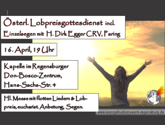 Lobpreisgottesdienst in Regensburg mit P. Johannes Rothärmel CP / 14. Mai April