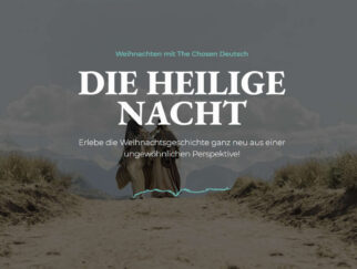 Erlebe Weihnachten gemeinsam mit The Chosen