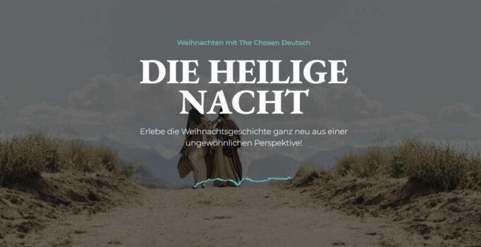 Erlebe Weihnachten gemeinsam mit The Chosen