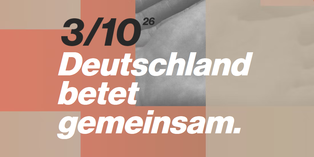 Deutschland betet gemeinsam (online) – 3. Oktober