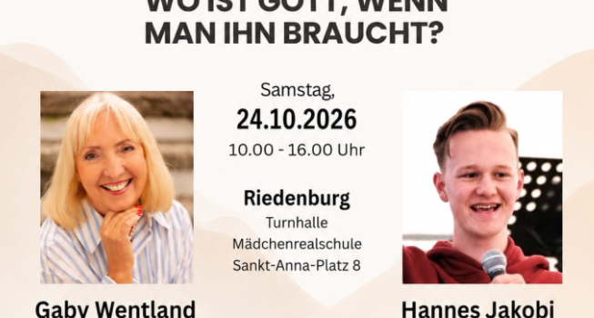 Wo ist Gott, wenn man ihn braucht? Glaubenstag in Riedenburg / 24. Okt.