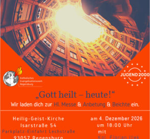 Gott heilt – heute! Gebetsabend mit der J2000 und Kpl. Florian Illek / 4. Dez.